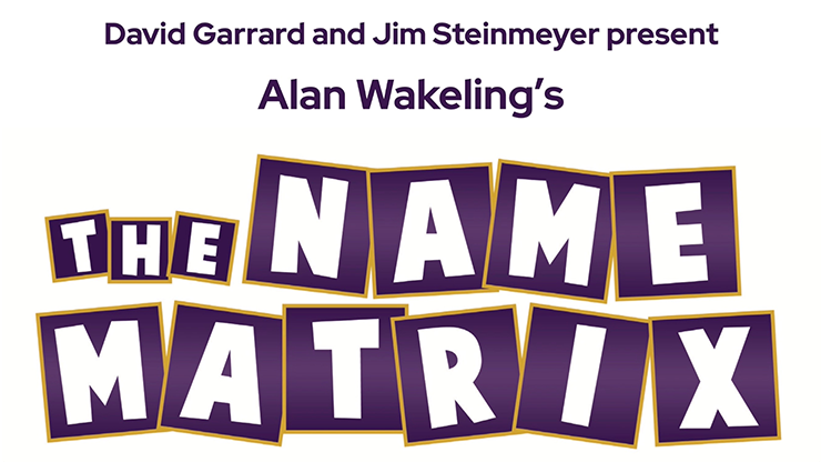 David Garrard and Jim Steinmeyer Present: Alan Wakeling's Name Matrix