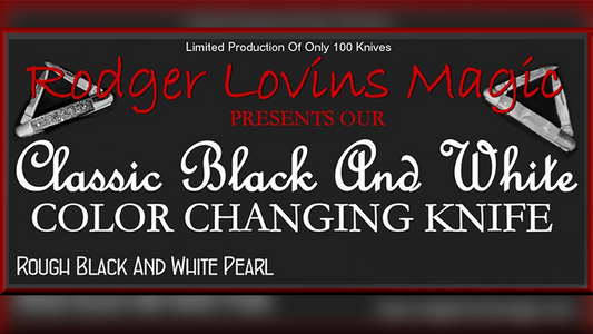 Color Changing Knife (Classic Black and White) by Rodger Lovins