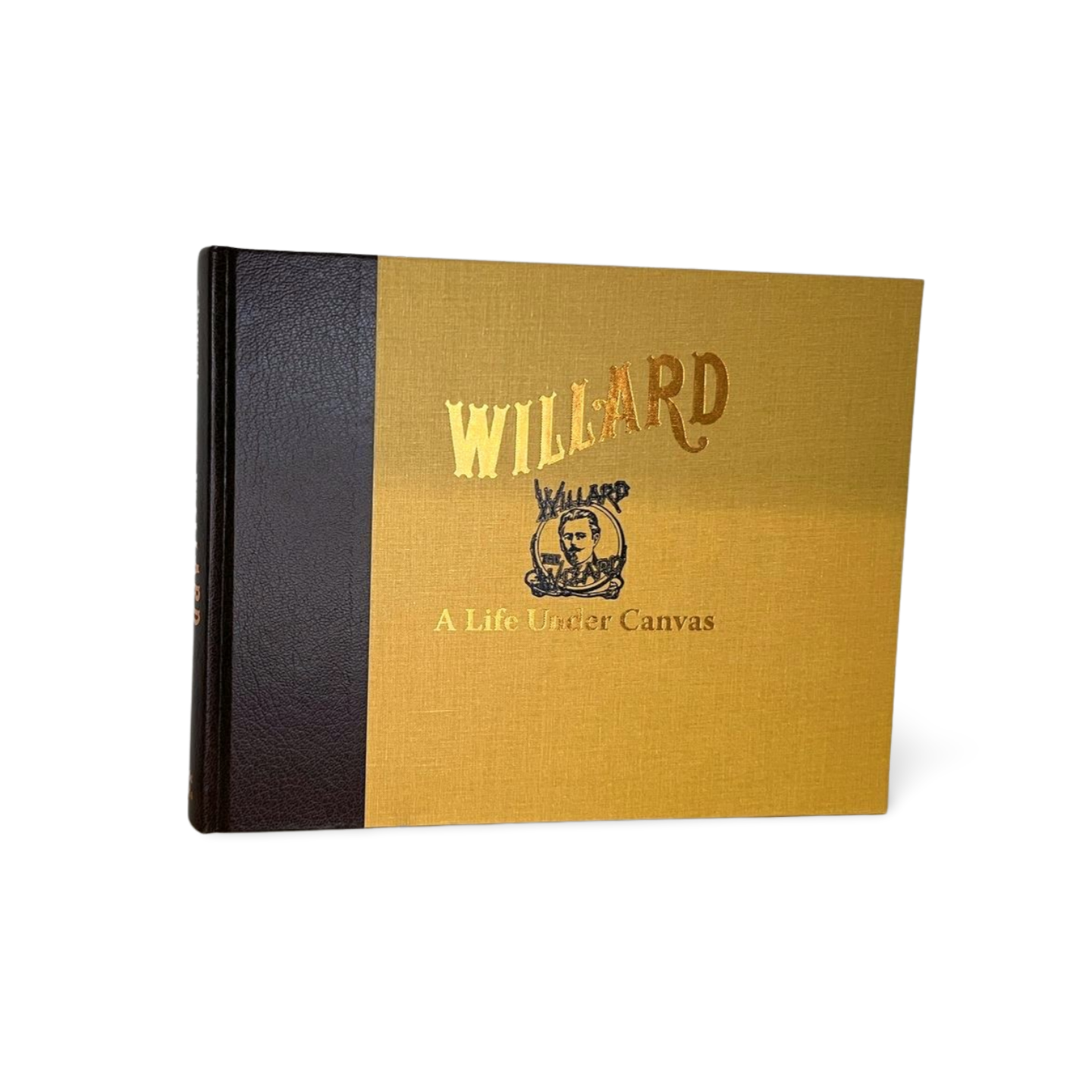 Willard: A Life Under Canvas - PRE OWNED