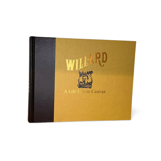 Willard: A Life Under Canvas - PRE OWNED