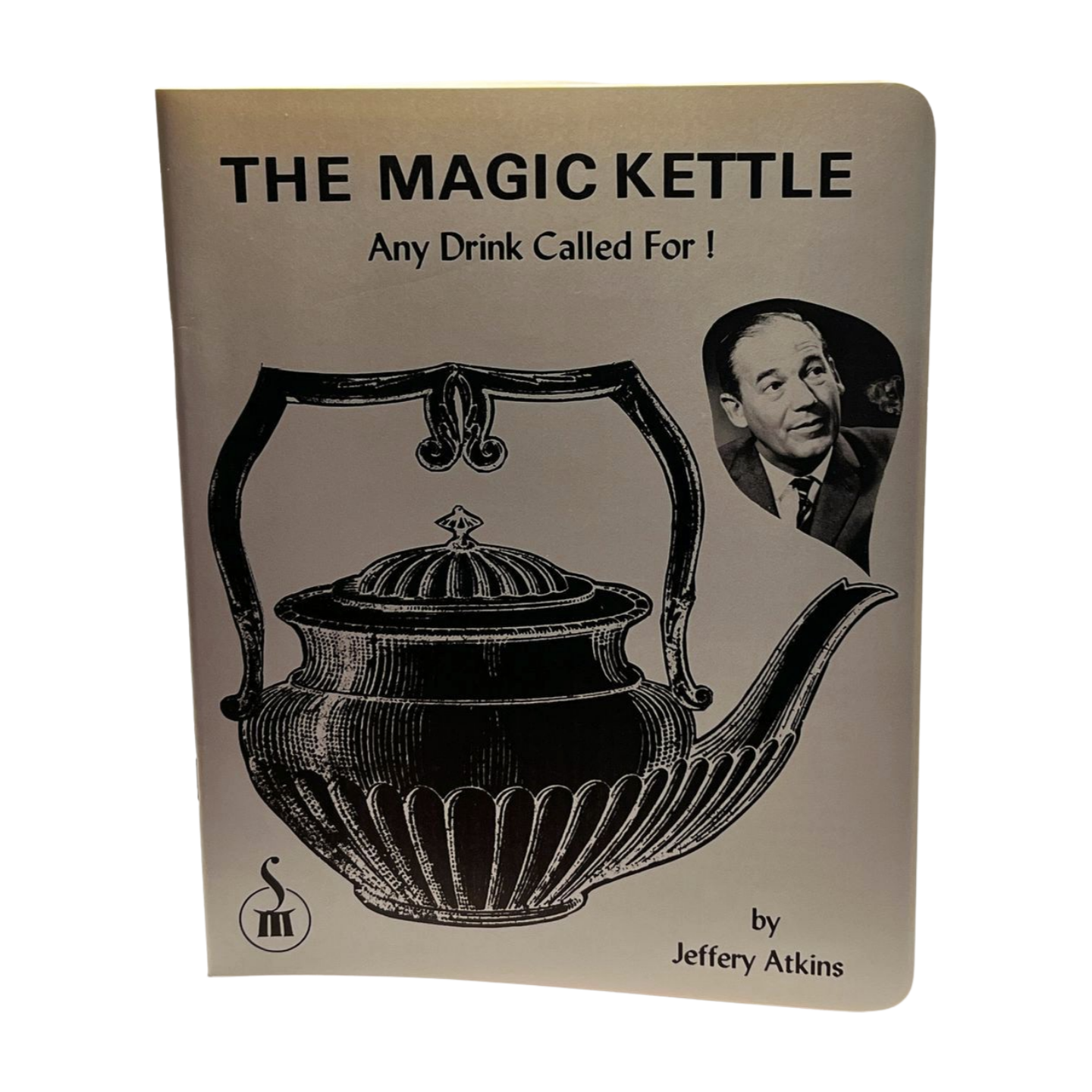 The Magic Kettle - Jeffrey Atkins