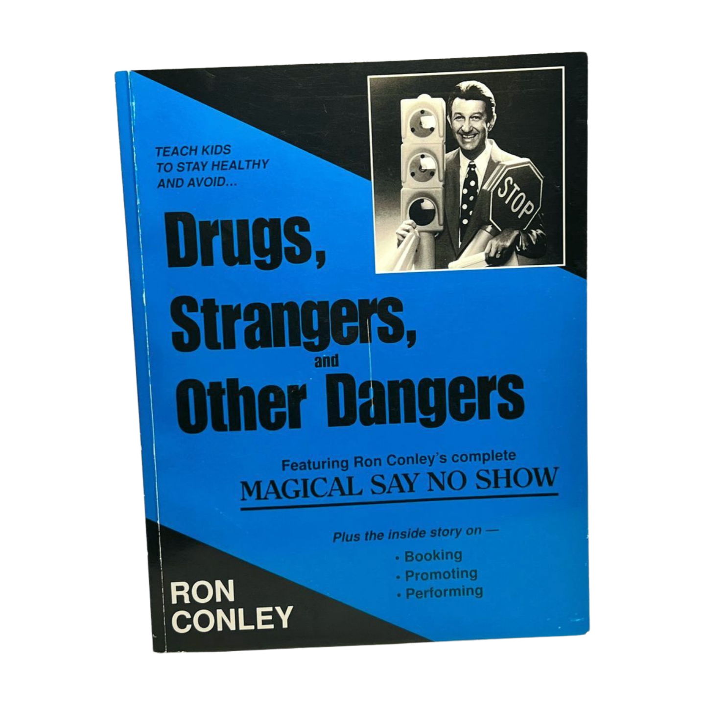 Drugs, Strangers and Other Dangers - Ron Conley