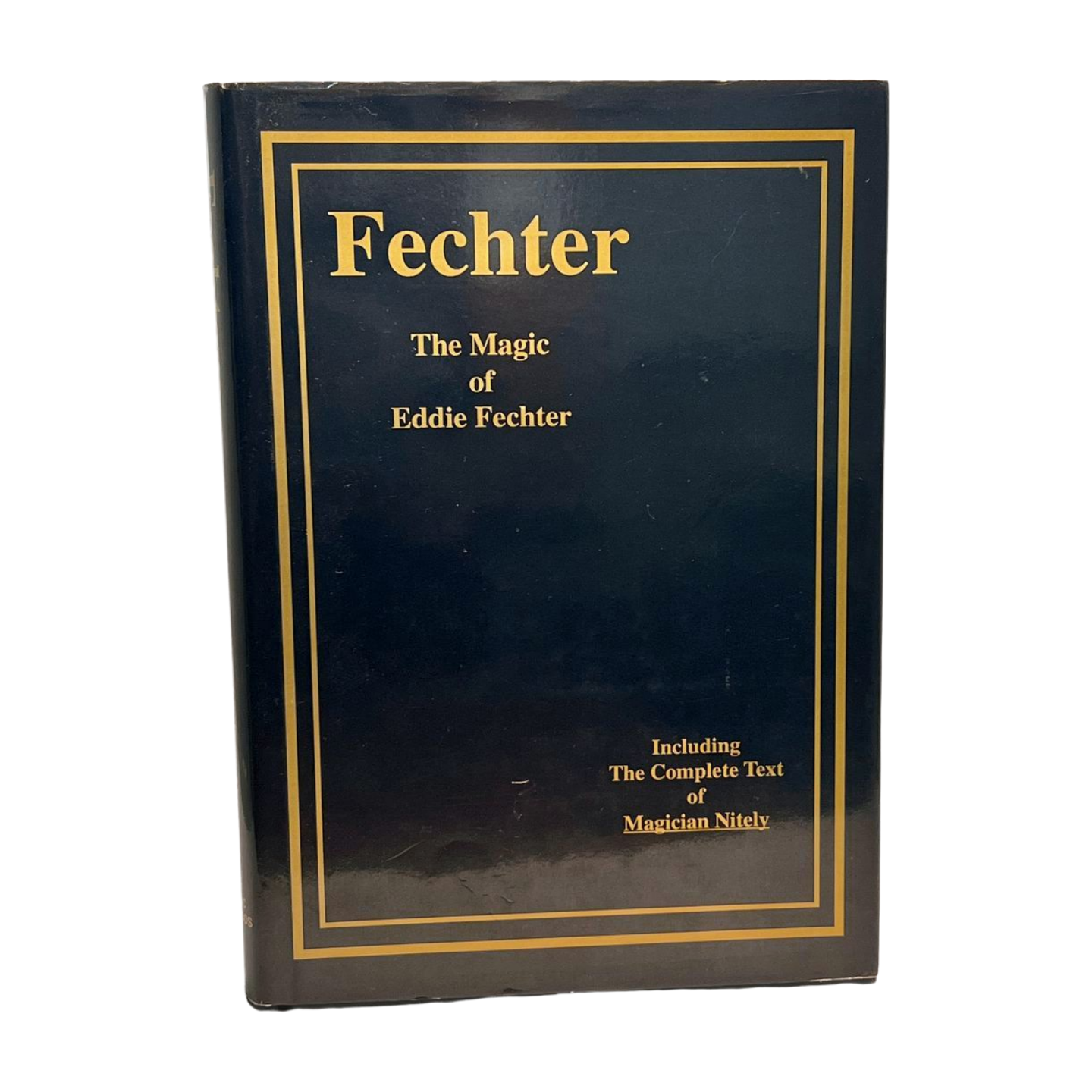 Fechter: The Magic of Eddie Fechter